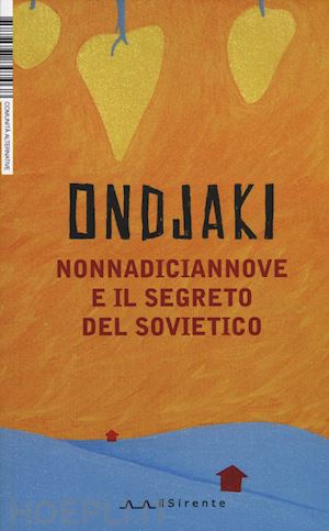 ondjaki - nonnadiciannove e il segreto del sovietico