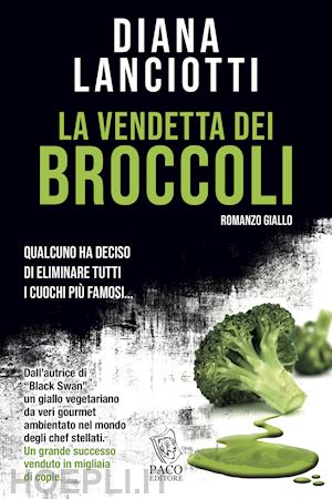 lanciotti diana - la vendetta dei broccoli