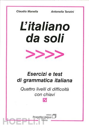 manella claudio; tanzini antonella - l'italiano da soli