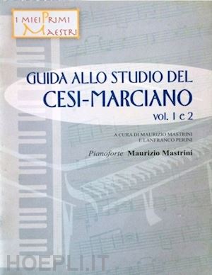 mastrini maurizio-perini lanfranco - guida allo studio del cesi-marciano. con cd audio