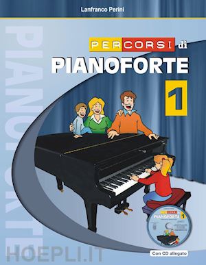 perini lanfranco - percorsi di pianoforte vol. 1. con cd-audio