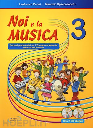 perini lanfranco; spaccazocchi maurizio - noi e la musica 3. libro per l'insegnante con 2 cd audio. per la scuola