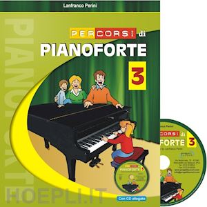 perini lanfranco; mazzieri manuela (revis.) - percorsi di pianoforte vol.3. con cd-audio