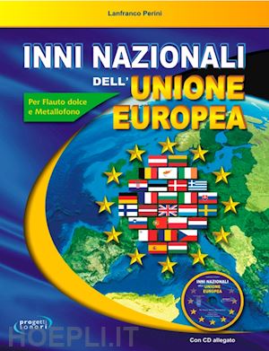 perini lanfranco - inni nazionali dell'unione europea. con cd audio