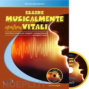 spaccazocchi maurizio - essere musicalmente vitali