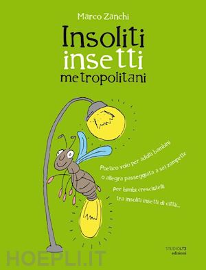 zanchi marco - insoliti insetti metropolotani