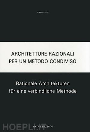 fagioli m. (curatore) - architetture razionali per un metodo condiviso