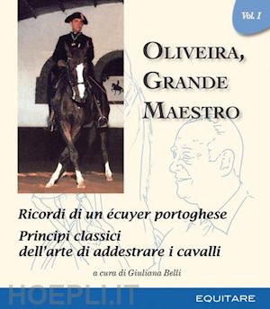 belli g. (curatore) - oliveira, grande maestro. vol. 1