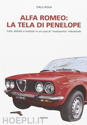 rosa italo - alfa romeo. la tela di penelope