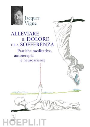 vigne jacques - alleviare il dolore e la sofferenza