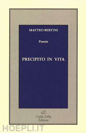 bertini matteo - precipito in vita