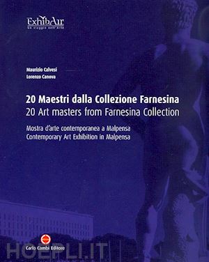 calvesi maurizio; canova lorenzo - 20 maestri della collezione farnesina
