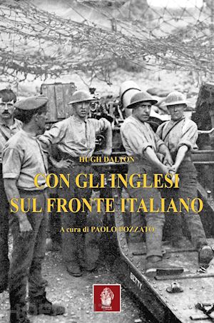 dalton hugh - con gli inglesi sul fronte italiano