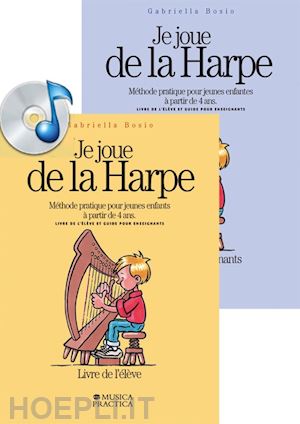 bosio gabriella - je joue de l'harpe. con cd-audio