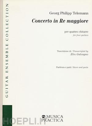 telemann georg philipp - concerto in re maggiore per quattro chitarre. partitura e parti. ediz. italiana e inglese