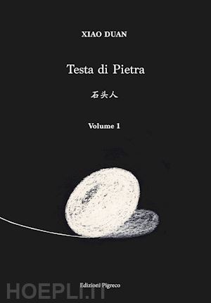 xiao duan - testa di pietra. vol. 1