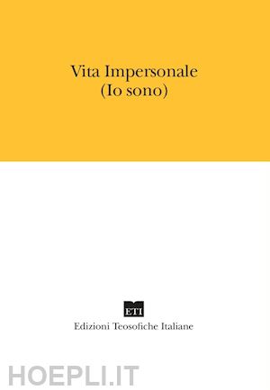 benner joseph; girardi nicosia b. (curatore); moschin calvi p. (curatore) - vita impersonale. io sono