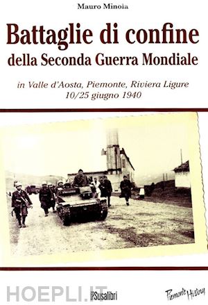 minola mauro - battaglie di confine della seconda guerra mondiale