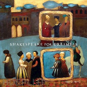 segatta nicola - shakespeare for dreamers. ediz. multilingue. con cd-audio