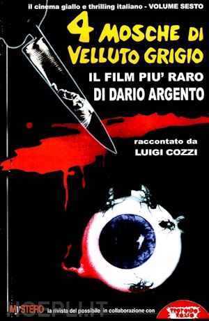 cozzi luigi - quattro mosche di velluto grigio. il film più raro di dario argento