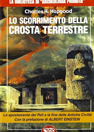 hapgood charles h.; cozzi l. (curatore) - lo scorrimento della crosta terrestre