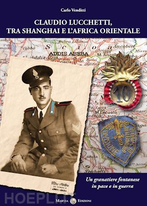 venditti carlo - claudio lucchetti, tra shanghai e l'africa orientale