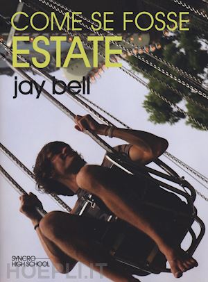 bell jay - come se fosse estate