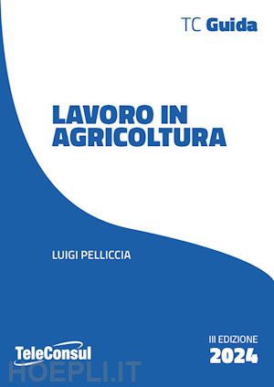 pelliccia luigi - il lavoro in agricoltura