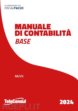 fiscal focus (curatore) - manuale di contabilita' di base