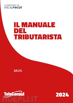 fiscal focus - manuale del tributarista