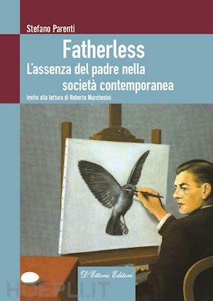 parenti stefano - fatherless - l'assenza del padre nella societa' contemporanea