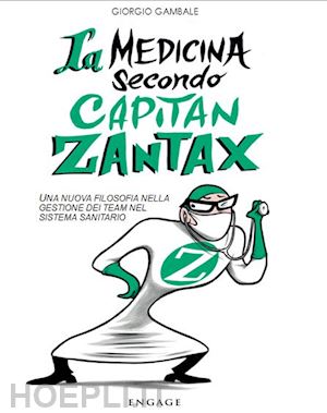 gambale giorgio - medicina secondo capitan zantax