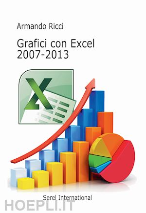 ricci armando - grafici con excel 2007-2013