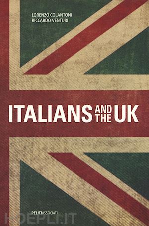 venturi riccardo' - italians and the uk. ediz. multilingue'