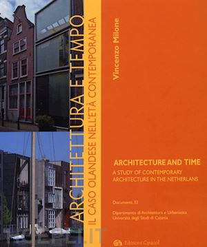 9788889440285 Architettura e tempo Il caso olandese nell'etÃ  c...e Netherlands 