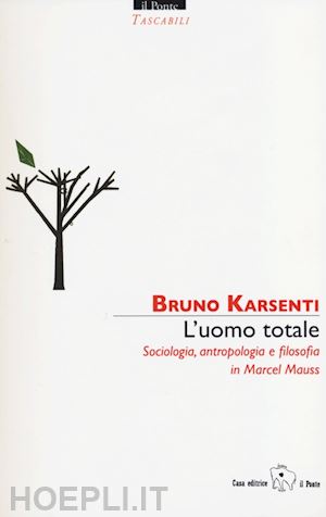 karsenti bruno - l'uomo totale