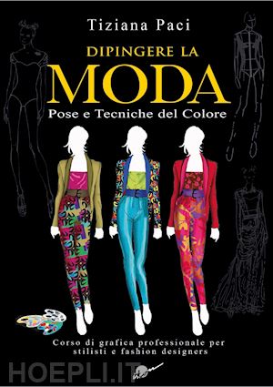 DIPINGERE LA MODA