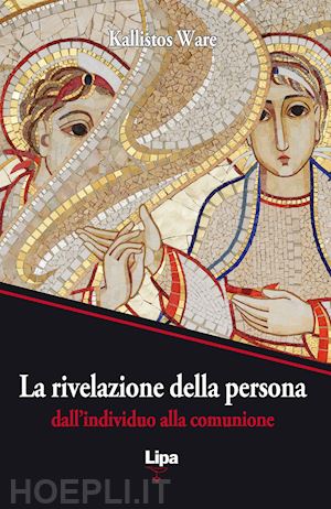 ware kallistos - rivelazione della persona