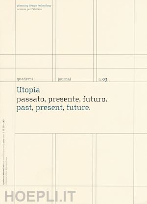 aa.vv. - planning design technology quaderno n. 3 utopia