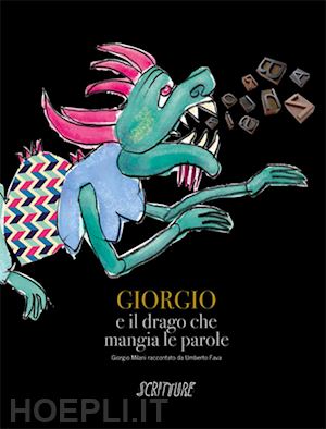 fava umberto - giorgio e il drago che mangia le parole