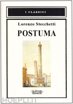 stecchetti lorenzo - postuma