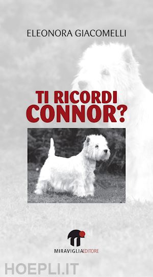 giacomelli eleonora' - ti ricordi connor?