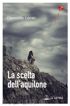 garau giannetta - la scelta dell'aquilone