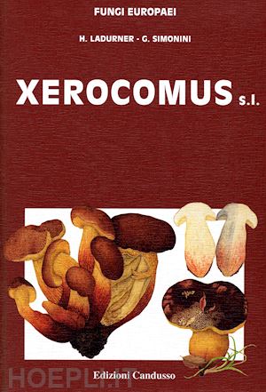 ladurner heidi; simonini giampaolo - xerocomus s. l.