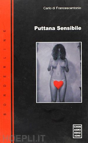 di francescantonio carlo - puttana sensibile