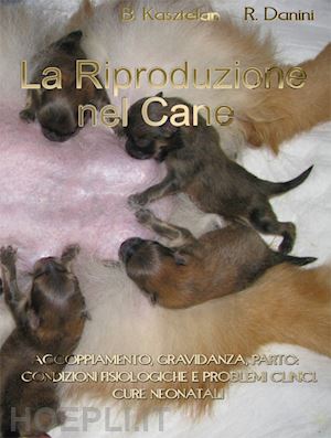 kasztelan bozena; danini romeo - la riproduzione nel cane