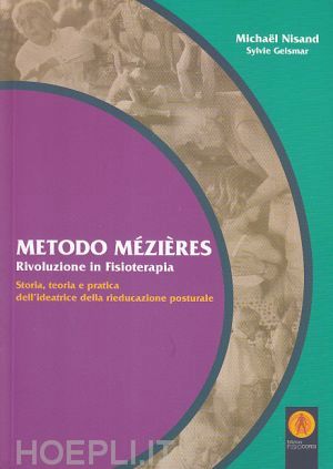 nisand michael - metodo mezieres «rivoluzione in fisioterapia». storia, teoria e pratica