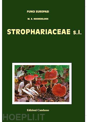 noordeloos machiel e. - strophariaceae s. l.