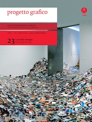 riccardo falcinelli; claude marzotto - progetto grafico 23 (2013) - l'uso delle immagini - how images are used