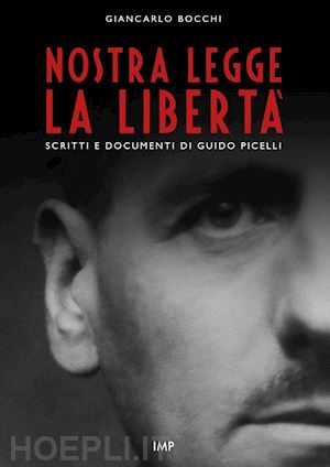 bocchi giancarlo - nostra legge e' la liberta' - con dvd